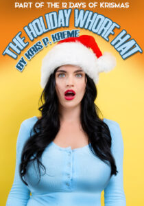 The Holiday Whore Hat by Kris P. Kreme